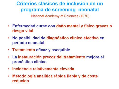 Criterios clásicos de inclusión en un programa de screening neonatal