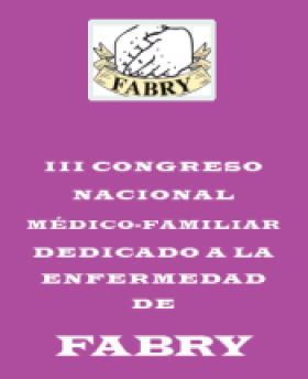 III Congreso Nacional Médico-familiar dedicado a la Enfermedad de Fabry