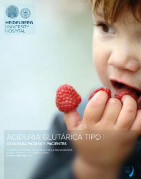 Guía para familias con las principales directrices europeas para el diagnóstico y tratamiento de la aciduria glutárica tipo 1